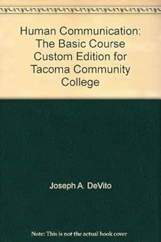 Human Communication: The Basic Course Custom Edition for Tacoma Community College