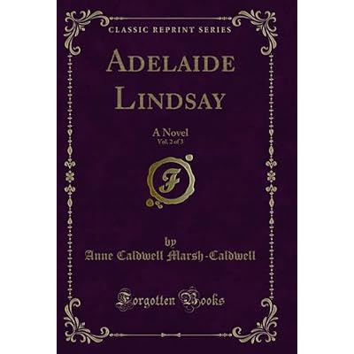 Adelaide Lindsay, Vol. 2 of 3