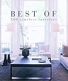  Best Of - 500 timeless interiors : 500 intérieurs intemporels