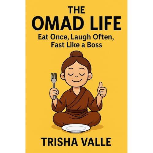 The OMAD Life
