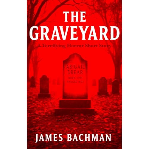 The Graveyard Audiolibro Por James Bachman arte de portada