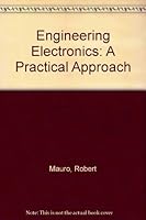 Engineering Electronics: A Practical Approach 0132780291 Book Cover