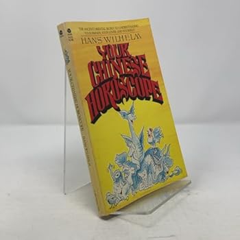 El Horoscopo Chino / Hans Wilhelm's Chinese Horoscopes