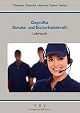 Geprüfte Schutz- und Sicherheitskraft: Lehrbuch