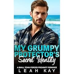 My Grumpy Protector's Secret Identity Audiolibro Por Leah Kay arte de portada