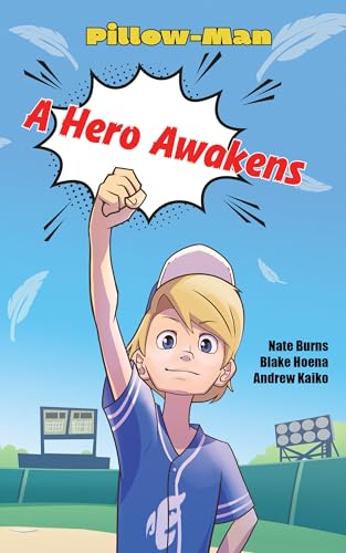 A Hero Awakens (Pillow-Man Book 1)