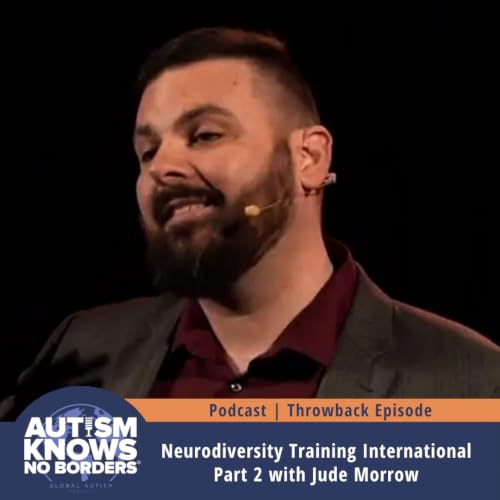 Neurodiversity Training International, Part 2 with Jude Morrow