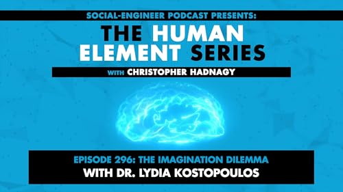 Ep. 296 - Human Element Series - The Imagination Dilemma with Dr. Lydia Kostopoulos REPLAY Podcast Por arte de portada