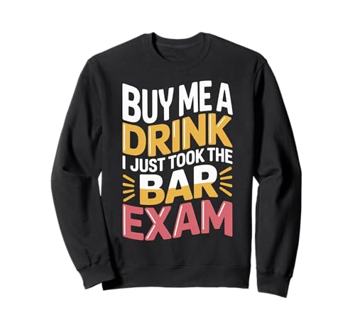 Buy Me A Drink I Just Took The Bar Exam �ٌ�m - �g���[�i�[