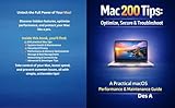 mac machine  Mac 200 Tips: Optimize, Secure & Troubleshoot A Practical macOS Performance & Maintenance Guide (English Edition)
