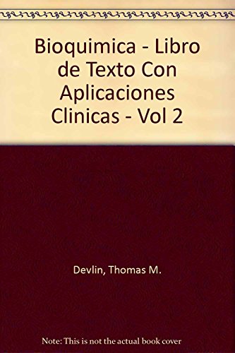 Bioquímica Vol. 2: Libro de Texto con Aplicaciones clínicas (Volumen 2)