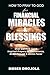 Produktbild How To Pray To God For Financial Miracles And Blessings: Over 230 Holy Spirit Inspired Prayers for Deliverance, Breakthrough & Divine Favor (Morning Miracle, Pray for Self, Pray for Him, Pray for Her)