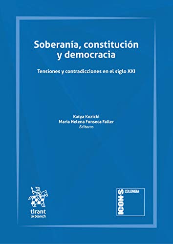 Soberanía, Constitución y Democracia. Tensiones y contradicciones en el siglo XXI (Inst. Pascual Madoz: Territorio, urbanismo y medio ambiente) (Spanish Edition)      Kindle Edition