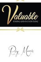 Valuable: Finding God In Everything 1547049472 Book Cover