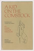 A Kid on the Comstock: Reminiscences of a Virginia City Childhood 0910118140 Book Cover
