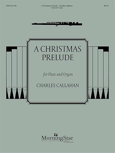 A Christmas Prelude for Flute and Organ - Organ or Piano and Flute - Buch
