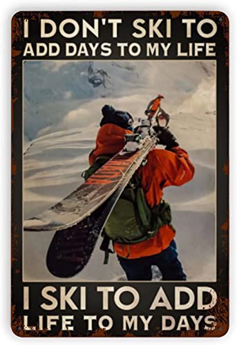 Ski Lovers Retro Metal Tin Sign bathroom Tin Sign Decoration Woman Cave Vintage Chic Decor Home Garage Bar Metal Poster Wall Decor 8X12 Inch