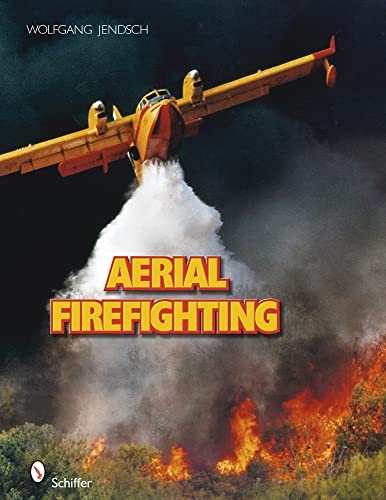 Aerial Firefighting Aerial Firefighting