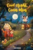 Good Night Gioia Mia: A Story of Joy 1965604897 Book Cover