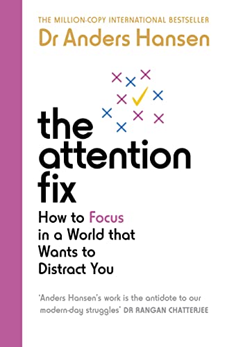 The Attention Fix: How to Focus in a World that Wants to Distract You (English Edition)