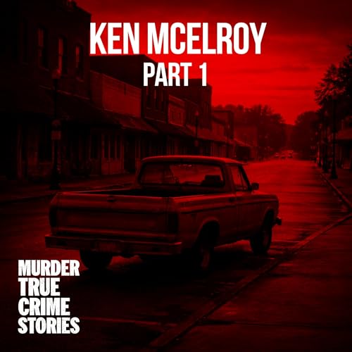 UNSOLVED: Ken McElroy 1, The Bully of Skidmore with Tyler Allen (Minds of Madness)