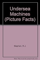 Undersea Machines (Picture Library Series) 0531101878 Book Cover