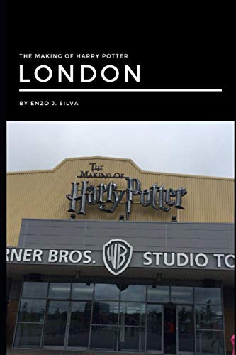 The Making of Harry Potter - London by Enzo J. Silva: The journey to an unknown place is always full of doubts and also uncertainties.