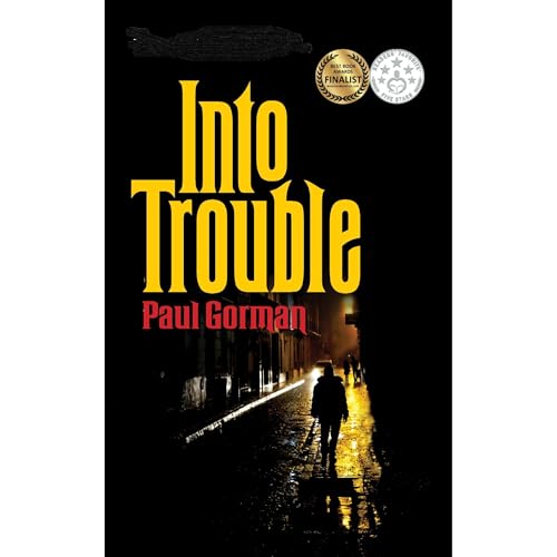Into Trouble by Paul Gorman episode artwork