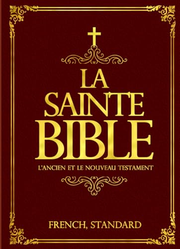 La Bible : La Sainte Bible Catholique Ancien et Nouveau Testament (French Edition) - Le Jour du Seigneur: La Parole de lumière et de vie vient dans ... que Dieu a scellée avec les hommes.