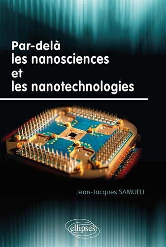 Télécharger Par-delà les nanosciences et les nanotechnologies Gratuit
