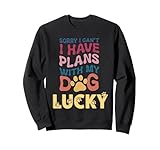 Photo Gallery nome del cane fortunato regalo personalizzato busy with my dog lucky felpa Photo Gallery nome del cane fortunato regalo personalizzato busy with my dog lucky felpa