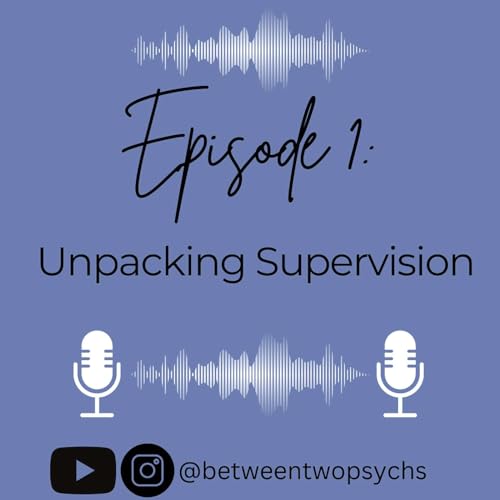 Episode 1: Unpacking Supervision