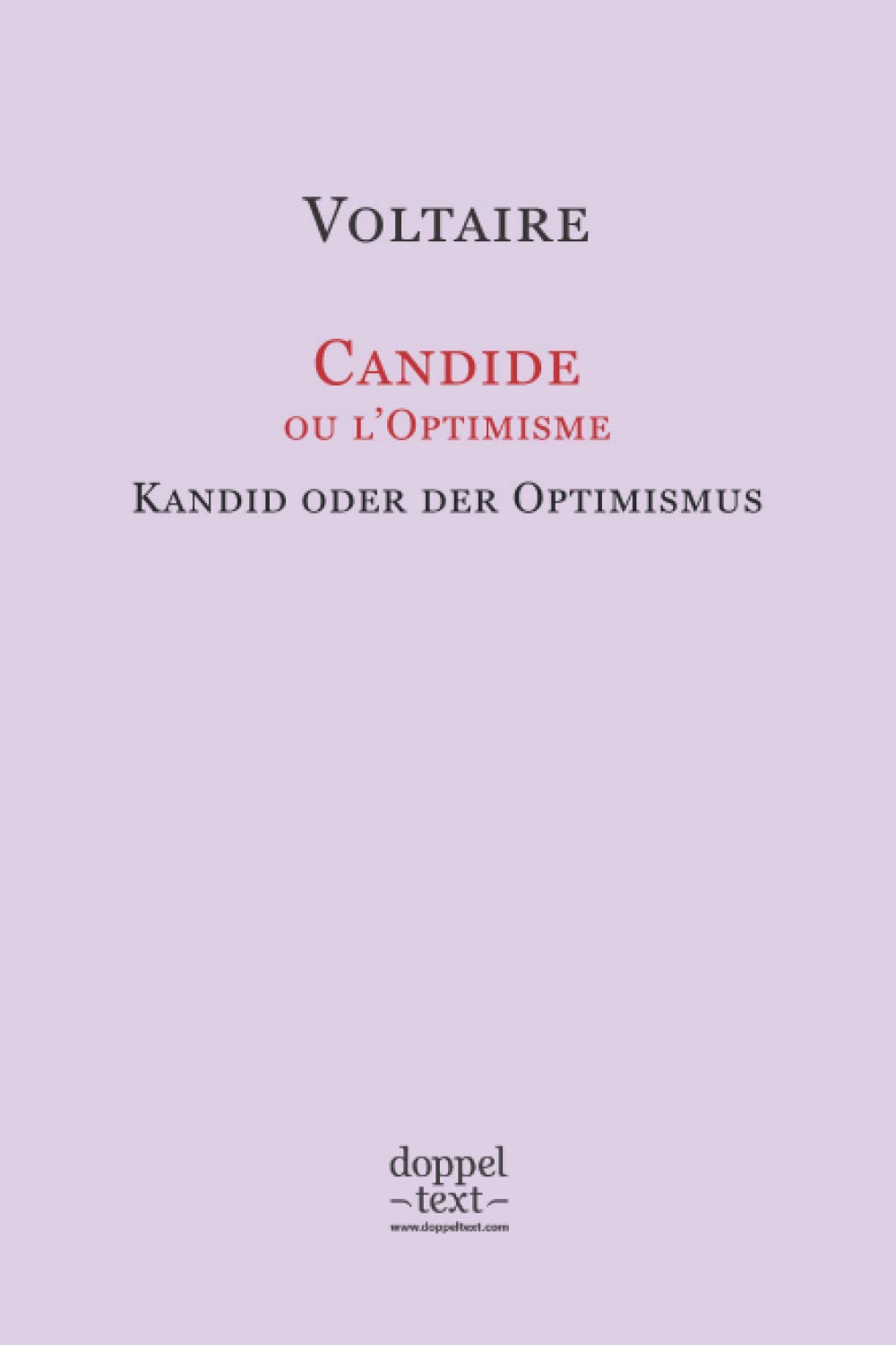 Candide, ou l’Optimisme / Kandid oder der Optimismus: Zweisprachige Ausgabe Französisch-Deutsch / Edition bilingue français-allemand