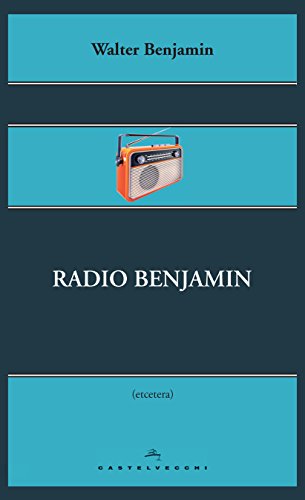 Radio Benjamin (Italian Edition)