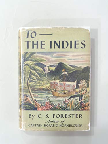 To the Indies B00FQLMF56 Book Cover