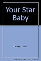 YOUR STAR BABY 090607116X Book Cover