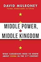 Middle Power, Middle Kingdom 0670068187 Book Cover