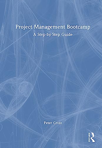 Project Management Bootcamp: A Step-by-Step Guide view 2