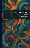 I Met Murder 1025347749 Book Cover
