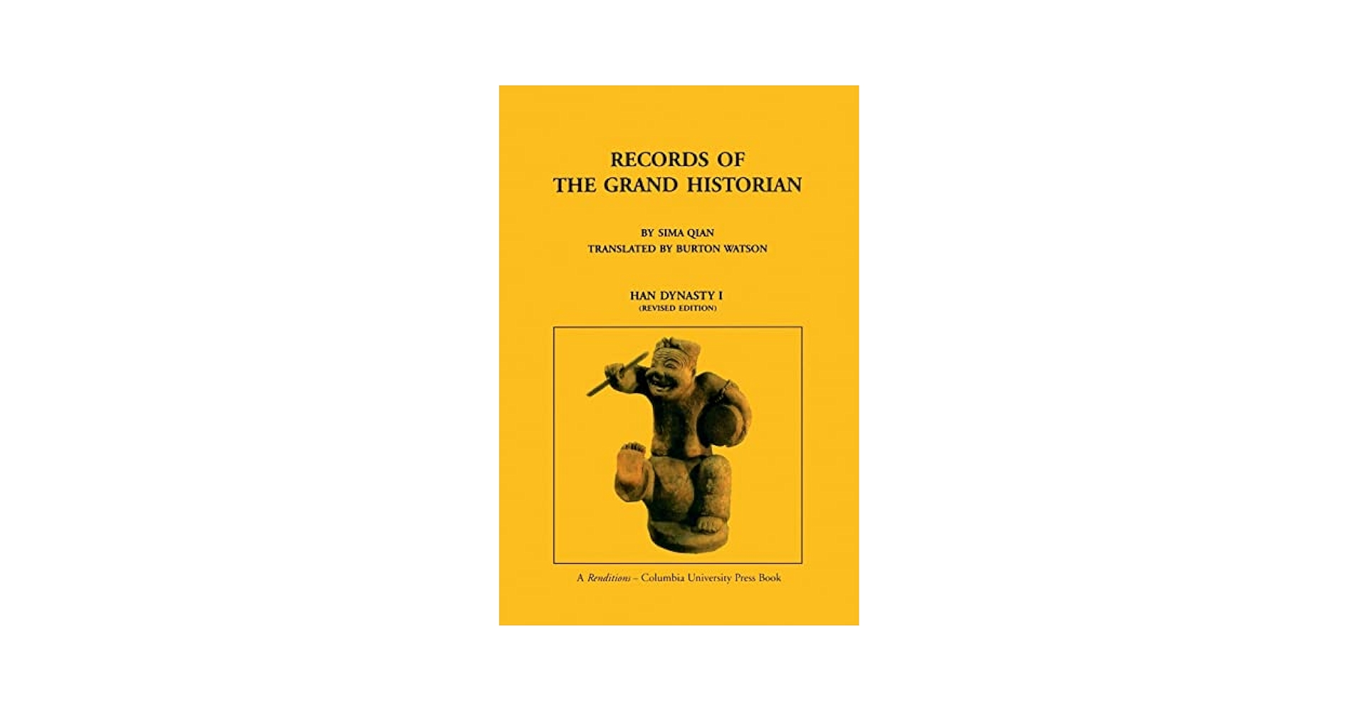 Records of the Grand Historian: Han Dynasty I: Sima, Qian