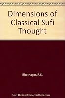 Dimensions of Classical Sufi Thought 8120810546 Book Cover