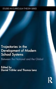 Hardcover Trajectories in the Development of Modern School Systems: Between the National and the Global Book