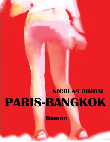 Télécharger Paris-Bangkok Livre eBook France