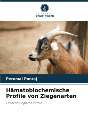 Hämatobiochemische Profile von Ziegenarten: Endokrinologische Profile