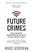 Produktbild Future Crimes: Inside The Digital Underground and the Battle For Our Connected World