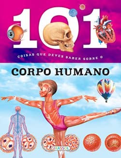 Portada de 101 Coisas Que Deves Saber sobre o Corpo Humano