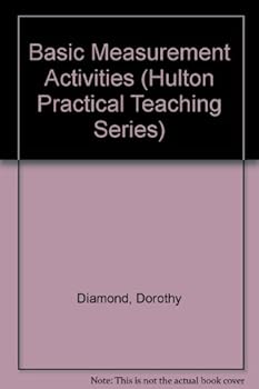 Paperback Basic Measurement Activities (Hulton Practical Teaching Series) Book