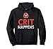 crit happens dungeon master table top rpg player gift Pullover Hoodie
