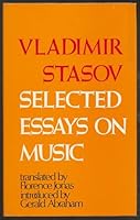 Selected Essays On Music by Vladimir Stasov 0214160394 Book Cover