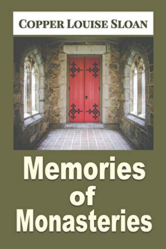 Memories of Monasteries